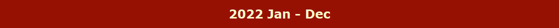 2022 Jan - Dec